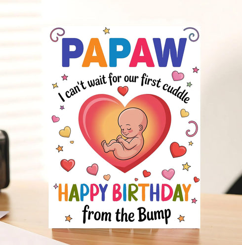 Moonlit93 Papaw - I Can't Wait For Our First Cuddle Happy Birthday From The Bump! Card - Ideas Birthday Card For Papaw