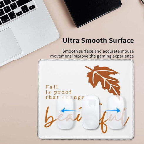Ztfrdedrf 10 12 Autumn Fall is Proof That Change is Beautiful Water Resistant Mouse Pad with Stitched Edge Computer