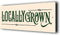 Generic Locally Grown Sign | Farm Fresh Produce Signage | Durable Aluminium Composite