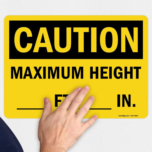 SmartSign U9-1317-ND_10x14 "Caution - Maximum Height __ Ft __ In" Write-On Label | 10" x 14" Vinyl Black on Yellow