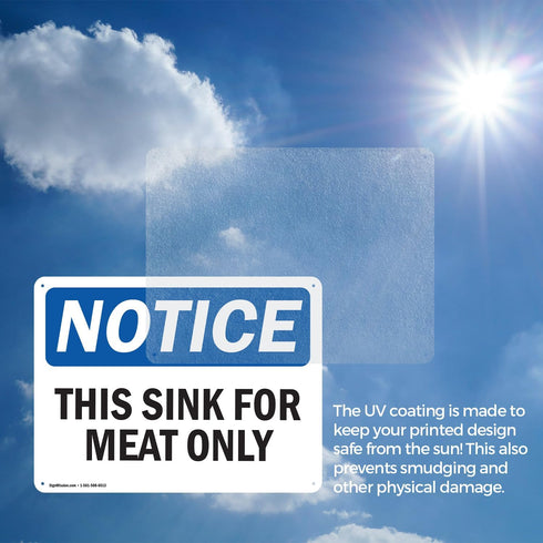(2 Pack) 10 Inch 7 Inch This Sink For Meat Only OSHA Notice Sign X Indoor/Outdoor Rust-Free Aluminum Metal Signs