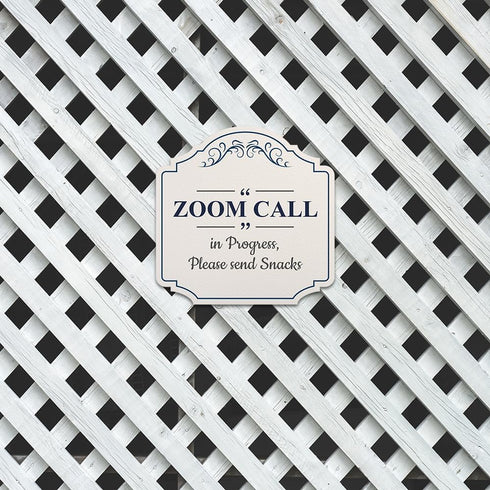 Funny Office Sign: 'Zoom Call in Progress, Please Send Snacks' - Small Wall or Door Decor