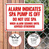 10x14 Inches, 55 Alarm Indicates Spa Pump is Off Do Not Use Spa When Alarm Sounds Until Advised Sign, mil Thick HDPS
