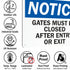 SmartSign-U9-1435-NA "Notice - Gates Must Be Closed After Entry Or Exit" Sign | Aluminum 10" x 14" - Black/Blue on White