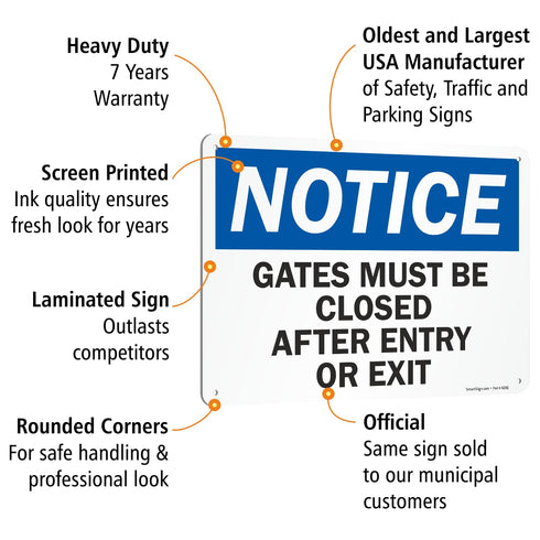SmartSign-U9-1435-NA "Notice - Gates Must Be Closed After Entry Or Exit" Sign | Aluminum 10" x 14" - Black/Blue on White