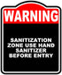 SANITIZATION ZONE USE HAND SANITIZER BEFORE ENTRY Warning Red Black Aluminum Composite
