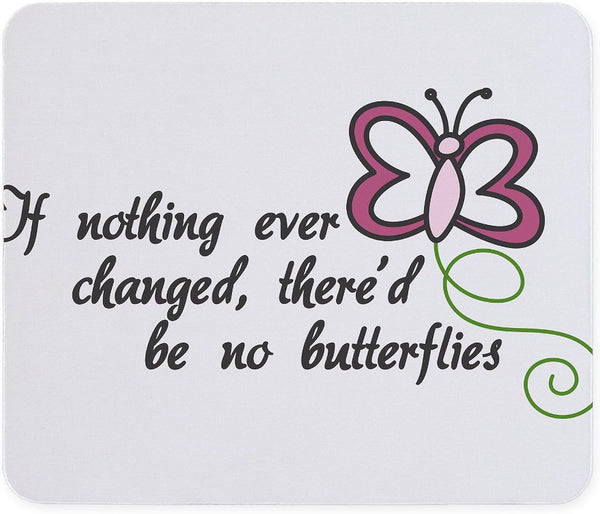 CafePress If Nothing Changed Mousepad Non-Slip Rubber Gaming Mousepad