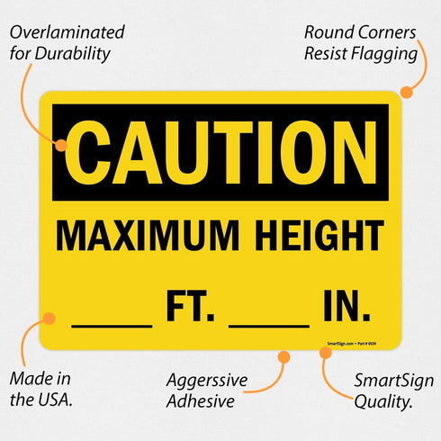 SmartSign U9-1317-ND_10x14 "Caution - Maximum Height __ Ft __ In" Write-On Label | 10" x 14" Vinyl Black on Yellow