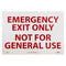 NMC M45PB EMERGENCY EXIT ONLY NOT FOR GENERAL USE Sign, 14 in. x 10 in., Adhesive Backed Vinyl