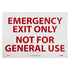 NMC M45PB EMERGENCY EXIT ONLY NOT FOR GENERAL USE Sign, 14 in. x 10 in., Adhesive Backed Vinyl