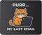 Cat Mouse Pad - Funny Sarcastic Mouse Mat for Work, Gaming, Personalized 9.5 x 7.8 Inch for Cat Lovers
