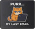 Cat Mouse Pad - Funny Sarcastic Mouse Mat for Work, Gaming, Personalized 9.5 x 7.8 Inch for Cat Lovers