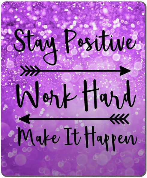 Custom Gaming Mouse Pad, Stay Positive Work Hard Inspirational Quotes Art on Purple Glitter Black Background