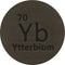 Ytterbium (Yb) 24.26mm Metal Disc 99.9% Pure for Collection or Experiments