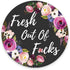 Smooffly Funny Circular Mousepad, Fresh Out of f CKS Round Mouse Pad, Cute Desk Accessory, Size 7.9 x 7.9 x 0.12 Inch