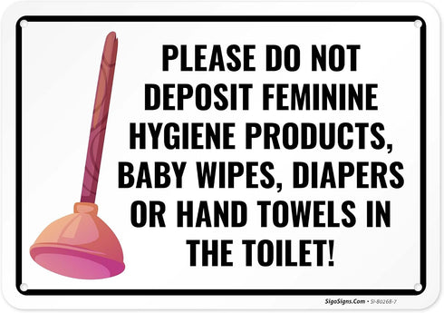 Please Do Not Deposit Feminine Hygiene Products Baby Wipes Diapers Or Hand