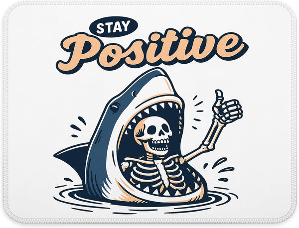 FGFK Funny Shark Skeleton Mouse Pad, Stay Positive Inspirational Mouse Pads for Work