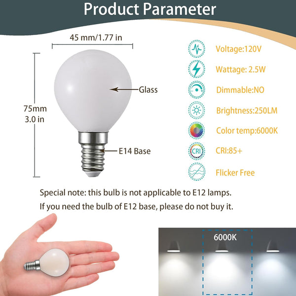 ZTTCDI 2.5W G45/G14 Bulbs 25W E14 120V Bulbs Bulbs Pack 6 (6000k) LED Light Equivalent Vanity Light Small Globe Night
