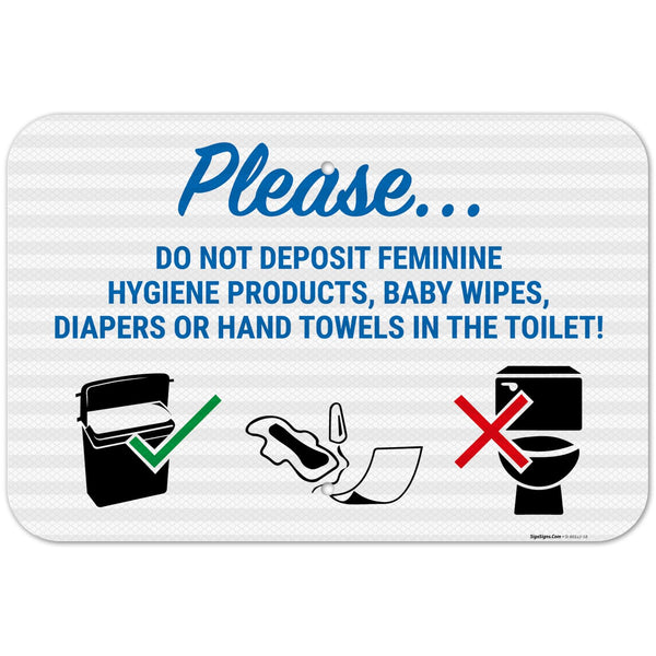 Please Do Not Deposit Feminine Products Baby Wipes Diapers in Toilet Sign,