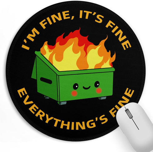 Dumpster on Fire Small Mouse Pad, Cute Round Mousepad with Non-Slip Rubber Base, This Is Fine Desk Decor (8.6 x 8.6
