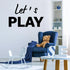 Let's Play Wall Decals Kids Room Wall Stickers, Removable Vinyl DIY Wall Murals Wallpaper for Nursery Children Baby