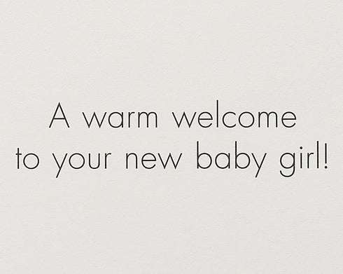 Papyrus New Baby Girl Card, Warm Welcome