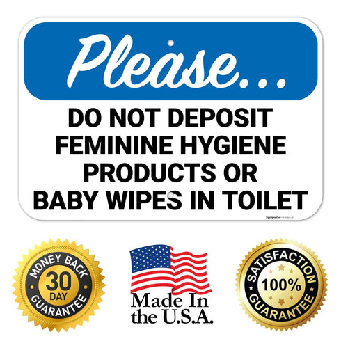 12x18 Inches, 55 Please Do Not Deposit Feminine Hygiene Products Or Baby Wipes in Toilet Sign, mil Thick HDPS (high