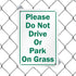 SmartSign "Please Do Not Drive Or Park On Grass" Sign, 7" x 10" Aluminum