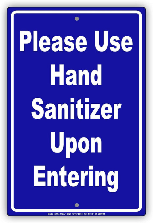 Please Use Hand Sanitizer Upon Entering Metal Sign Novelty Notice Display Unique