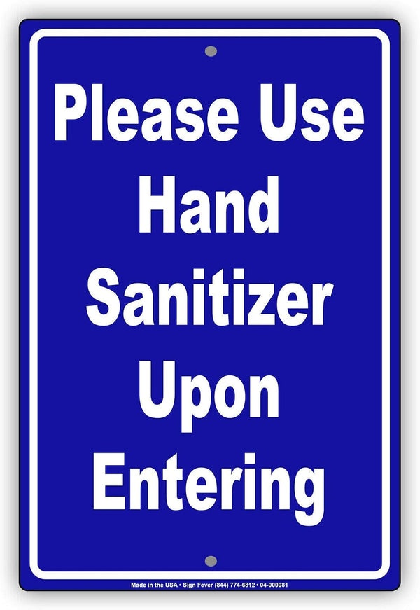 Please Use Hand Sanitizer Upon Entering Metal Sign Novelty Notice Display Unique