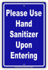 Please Use Hand Sanitizer Upon Entering Metal Sign Novelty Notice Display Unique