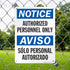 SmartSign "Notice - Authorized Personnel Only" Bilingual Sign, 10" x 14" Plastic
