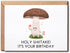 NHBDesigns Holy Shiitake It's Your Birthday - A Fun Creative Birthday Card -
