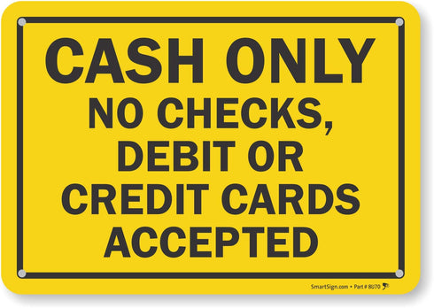 SmartSign Cash Only - No Debit or Credit Cards Accepted Sign | 7" x 10" Plastic, Model S2-0076-PL-10
