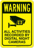 Warning All Activities Recorded by Night Vision Cameras Sign, 10x7 Inches, 55