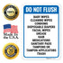 10x7 Inches, 55 Do Not Flush Baby Wipes Cleaning Wipes Condoms Disposable Diapers Facial Wipes Grease Hair Sign, mil