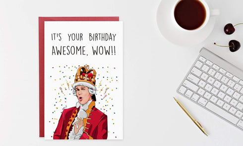 Hamilton Musical Birthday Card, King George III Birthday Card