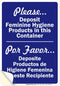 Please Deposit Feminine Hygiene Products In This Container Bilingual Sign, 10x7 Inches,