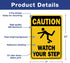 Caution Watch Your Step Sign, Safety Sign, 10 x 7 Inches, Rust Free Aluminum, UV Protected, Waterproof