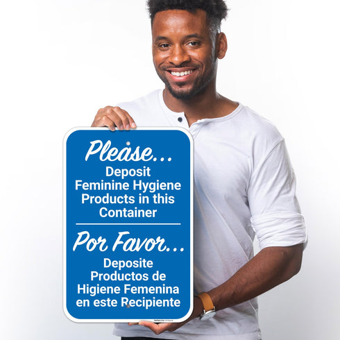 12x18 Inches, 55 Please Deposit Feminine Hygiene Products in This Container Bilingual Sign, mil Thick HDPS (high