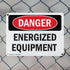 (2 Pack) Energized Equipment OSHA Danger Sign - 10 Inch X 7 Inch Rust-Free Aluminum Metal Signs