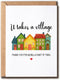 NKPDesigns It Takes A Village Card - Thank You - Cute Appreciation Card