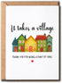 NKPDesigns It Takes A Village Card - Thank You - Cute Appreciation Card