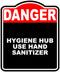 HYGIENE HUB USE HAND SANITIZER Danger Red Black Aluminum Composite Sign 8.5