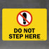 SmartSign “Do Not Step Here” Label | 10" x 14" Laminated Vinyl, Model S2-0762-EU-14