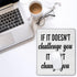 Cbvegt 10 12 Encouraging Quotes, Uplifting If It Doesn't Challenge You It Won't Change You Water Resistant Mouse Pad