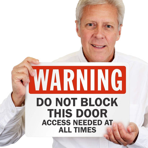 "Warning - Do Not Block This Door, Access Needed at All Times" Sign by SmartSign - 10" x 14" Plastic