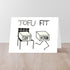 CafePress TOFU FIT Folded Greeting Card Matte