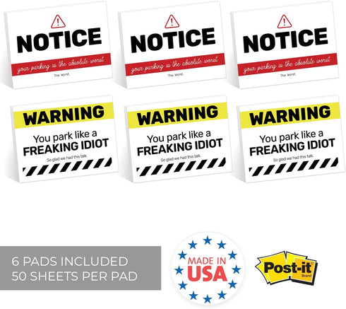 You Park Like an Idiot Sticky Note Pads / 4" x 3" Repositionable Funny Bad Parking Notifications/Two Unique Designs / 50 Sheets Per Pad Set of 6 / Made in USA