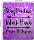 Custom Gaming Mouse Pad, Stay Positive Work Hard Inspirational Quotes Art on Purple Glitter Black Background